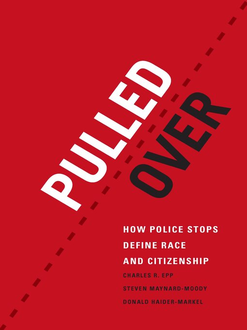 Title details for Pulled Over by Charles R. Epp - Available